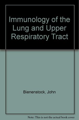 Immunology of the Lung and Upper Respiratory Tract