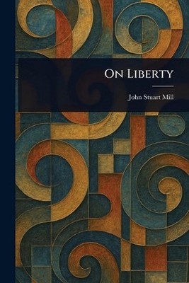 On Liberty by John Stuart Mill Paperback Book
