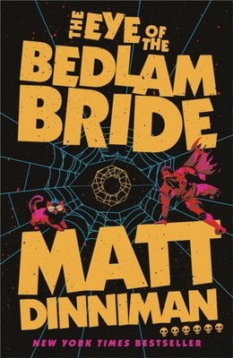 EYE OF THE BEDLAM BRIDE by DINNIMAN MATT Hardback Self Help Business