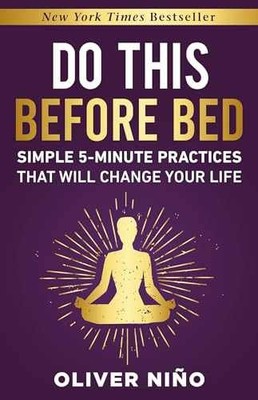 Do This Before Bed: Simple 5-Minute - Hardcover, by Nino Oliver - Very Good