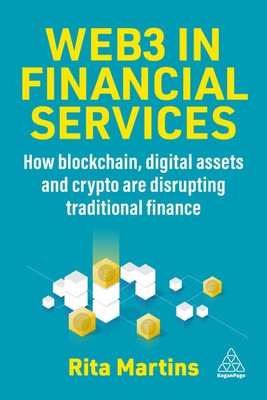 Rita Martins | Web3 in Financial Services   How Blockchain, Digital Assets...
