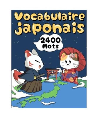 Apprendre le Vocabulaire de JAPONAIS [Apprendre le japonais, Band 3], Japon, Dok