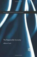 Responsible Economy, Paperback by Frank, Jefferson, Like New Used, Free shipp...