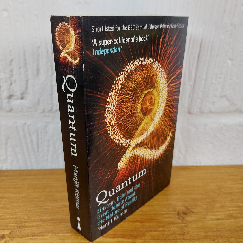 Quantum: Einstein, Bohr and the Great Debate About the Nature of Reality by...