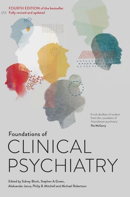 Foundations of Clinical Psychiatry Fourth Edition Sidney Bloch (u. a.) Buch 2024