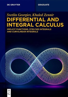 Differential and Integral Calculus | Svetlin G. Georgiev (u. a.) | Englisch
