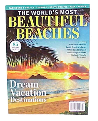 THE WORLD'S MOST BEAUTIFUL BEACHES MAGAZINE ISSUE DREAM VACATION DESTINATIONS