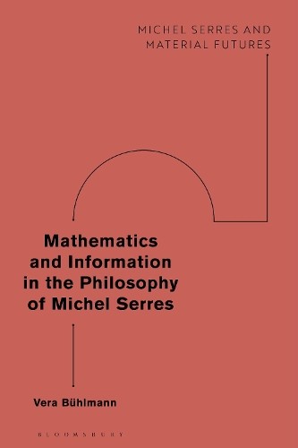 Mathematics and Information in the Philosophy of by Vera Bühlmann PAPERBACK - Image 2