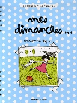 Meine Sonntage...: Le cahier de vie d... - Emmanuelle Teyras - V385609