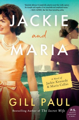 Jackie and Maria: A Gripping Historical Novel of Opera Star Maria Callas, Fi...