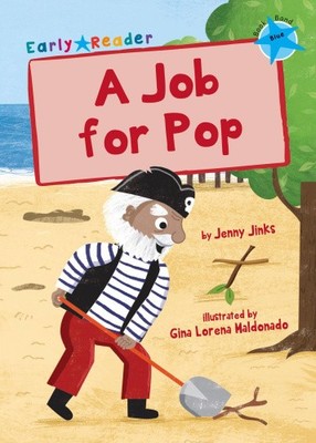 A Job for Pop: (Blue Early Reader) (Blue Band) by Jenny Jinks