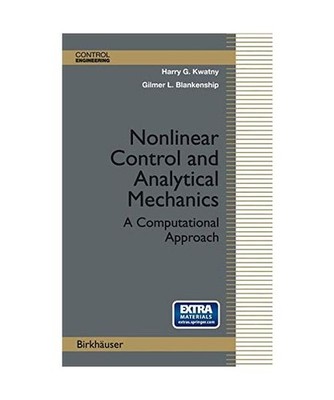 Nonlinear Control and Analytical Mechanics: A Computational Approach: A Computat