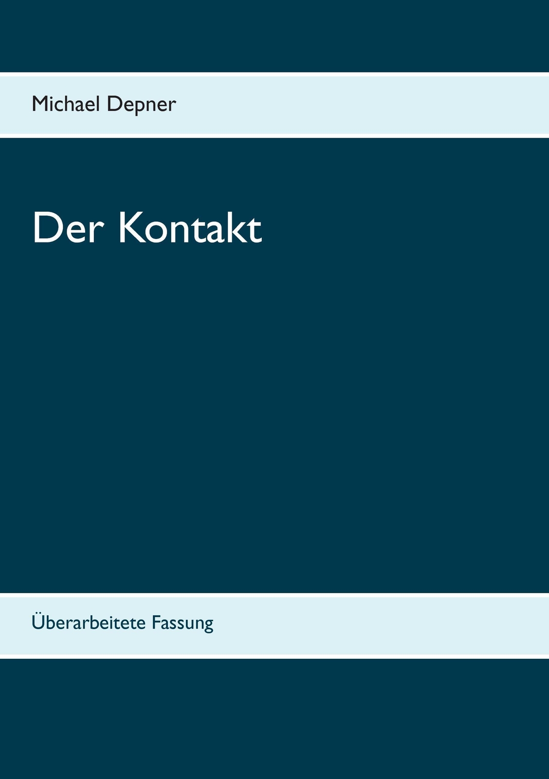 Thumbnail - Der Kontakt | Michael Depner | Deutsch | Taschenbuch | Paperback | 248