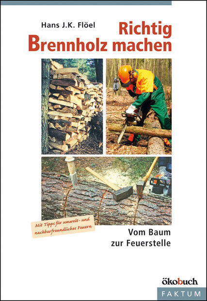 Thumbnail - Hans J Flöel / Richtig Brennholz Machen