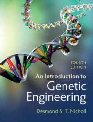 An Introduction to Genetic Engineering, Nicholl, Desmond S. T., Very Good Book