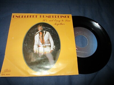 Engelbert Humperdinck It's not easy to live together Single  7''