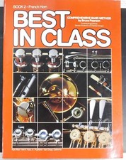 Best In Class FRENCH HORN Bk 2 - Comprehensive Band Method - Bruce Pearson