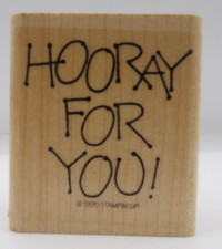 Stamp, Wooden Rubber, Hooray For You  1995 Stampin' Up 2 1/4 x 2"