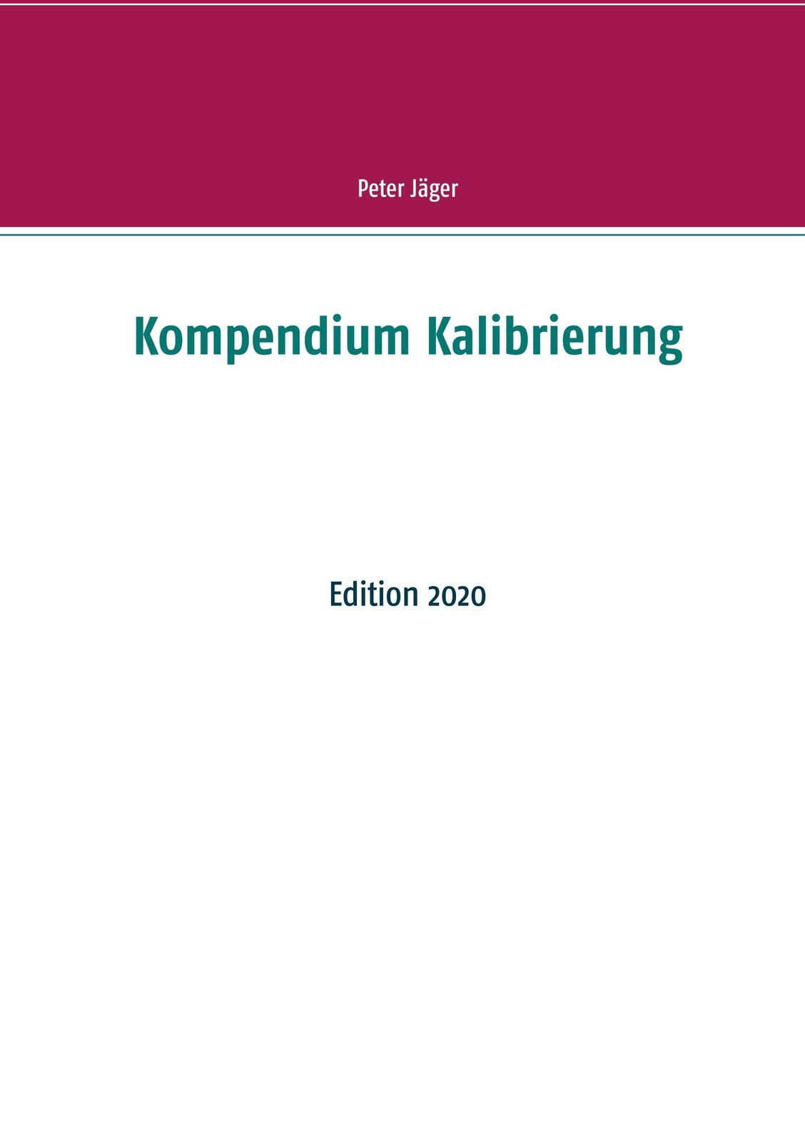Thumbnail - Kompendium Kalibrierung Edition 2020 Peter Jäger Taschenbuch Paperback