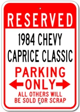 Custom 1984 84 CHEVY CAPRICE CLASSIC Parking Only Sign Personalized Wall Plaque