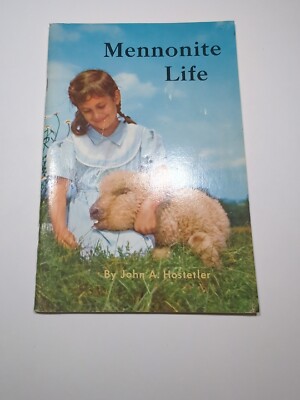 Vintage Mennonite Life Paperback   1972 by John A. Hostetler - Herald Press