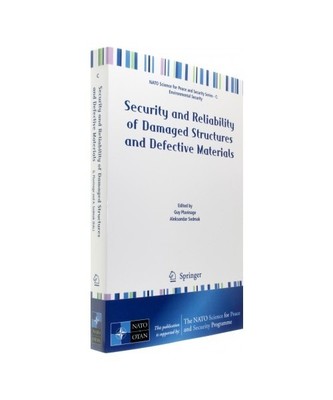 Security and Reliability of Damaged Structures and Defective Materials