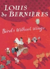 Birds without Wings By Louis de Bernieres. 9780436205491
