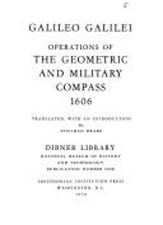 Galileo Galilei : Operations of the Geometric and Military Compas