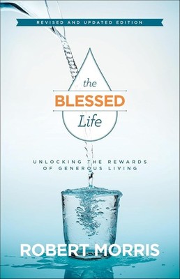Robert Morris Jam The Blessed Life   Unlocking the Rewards of Generous Living