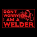 200114 Welder Here Don't Worry Display LED Neon Light Sign