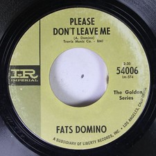 Reissue 45 Fast Domino - Pleas Don�T Leave Me / Walking To New Orleans On Liber