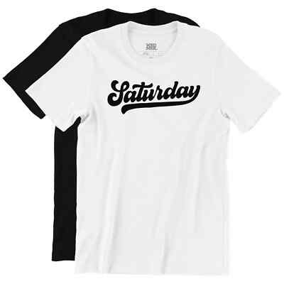 Saturday T-Shirt - WRDMRK - Cursive Script Printed Design - Weekend Men Women