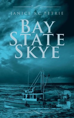 Janice S. C. Petrie | Bay State Skye | Buch | Englisch (2019) | Gebunden