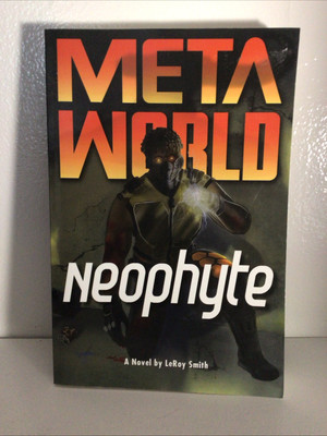 Meta World: Neophyte by Leroy C. Smith, Trade-VG+