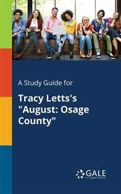 Ein Studienführer für Tracy Letts's ''August: Osage County'', brandneu, kostenloser Versand i...