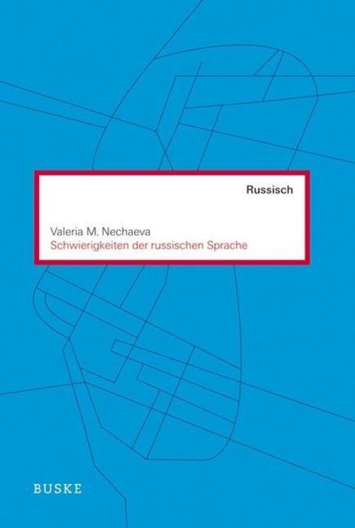 Schwierigkeiten Der Russischen Sprache | Valeria M. Nechaeva |