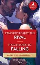 Rancher's Forgotten Rival / From Feu..., Bennett, Jules