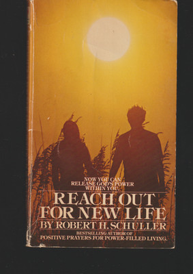 Reach Out For New Life 1979 Bantam Robert Schuller Postive Prayers
