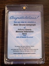 2025-26 BOWMAN BASKETBALL ANTHONY EDWARDS Base Chrome Auto Redemption Card 