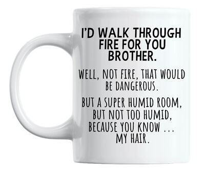 Funny Firewalker Brother Quote Coffee & Tea Mug