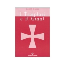 LIBRO I TEMPLARI E IL GRAAL - KAREM RALLS
