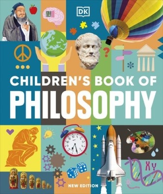 Children's Book of Philosophy (DK Children's Book of) by DK [Hardback]