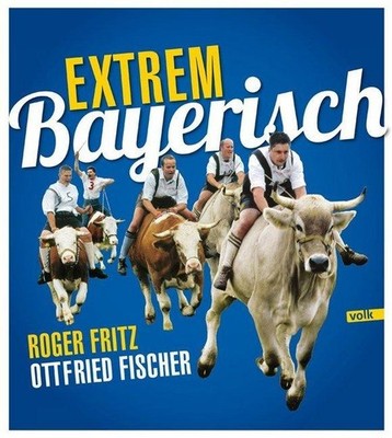 Ottfried Fischer Extrem Bayerisch