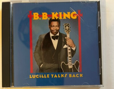 Lucille Talks Back by B.B. King (CD, Jan-1995, Universal Special Products)