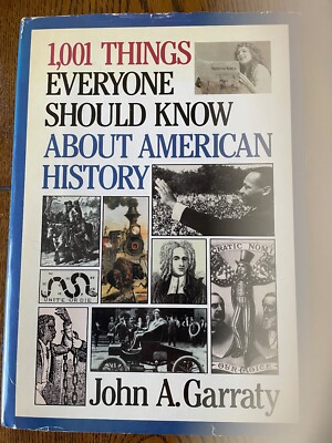 1001 Things Everyone Should Know About American History - Hardcover - VERY GOOD