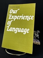 Our Experience of Language, Walter Nash 1971
