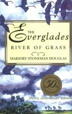 The Everglades: River of Grass by Douglas, Marjory Stoneman Book The Fast Free