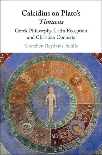 Calcidius on Plato's Timaeus by Gretchen Reydams-Schils - 9781108420563