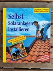 Solaranlagen DIY selbst installieren von Nicole Kuhlmann (2007, Taschenbuch)