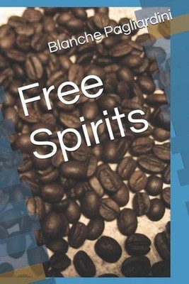 Free Spirits by Blanche Pagliardini (English) Paperback Book